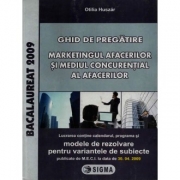 Bacalaureat la Marketingul Afacerilor si Mediul Concurential al Afacerilor 2009