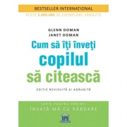 Cum sa iti inveti copilul sa citeasca. Editie revizuita si adaugita - Seria pentru parinti - Invata-ma cu rabdare
