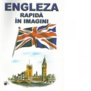 Engleza rapida in imagini - Emilia Neculai