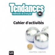 Tendances - Niveau B1 - Cahier d'activité