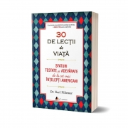 30 de lectii de viata. Sfaturi testate si adevarate de la cei mai intelepti americani - Karl Pillemer