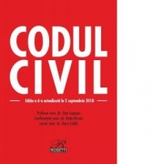 Codul civil. Editia a 6-a actualizata la 2 septembrie 2018 - Dan Lupascu, Radu Rizoiu, Doru Traila