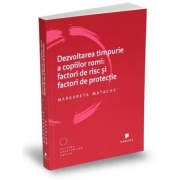 Dezvoltarea timpurie a copiilor romi: factori de risc si factori de protectie - Margareta Matache
