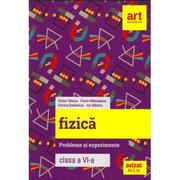 FIZICA. Probleme si experimente. Clasa a 6-a - Florin Macesanu (Avizat M. E. N)