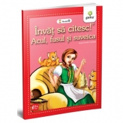 Invat sa citesc! Nivelul 0 - Acul, fusul si suveica - dupa Fratii Grimm