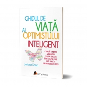 Ghidul de viata al optimistului inteligent - Jurriaan Kamp