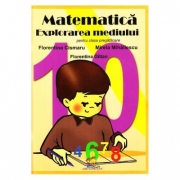 Matematica si explorarea mediului. Clasa pregatitoare - Florentina Cismaru