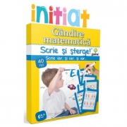 Scrie si sterge! Initiat - Gandire matematica - 5-6 ani