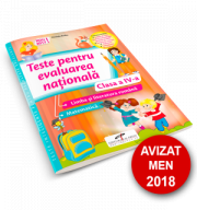 Teste pentru evaluarea nationala. Clasa a IV-a Limba si literatura romana. Matematica