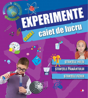 Caiet de lucru. Experimente (clasa I)
