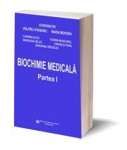 Biochimie medicala, Partea I - Valeriu Atanasiu, Maria Mohora, Carmen Duta, Marilena Gilca, Corina Muscurel, Codruta Popa, Bogdana Virgolici
