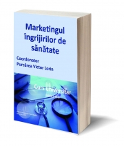Marketingul ingrijirilor de sanatate - curs universitar - Victor Lorin Purcarea