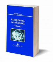 Pancreatita acuta severa, volumul I - Danut Vasile