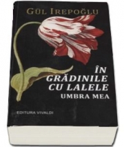 In gradinile cu lalele - Gul Irepoglu