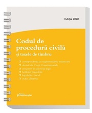 Codul de procedura civila si taxele de timbru. Actualizat la 1 septembrie 2020 - spiralat