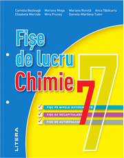 Fise de lucru. Chimie. Clasa a VII-a - Camelia Besleaga, Elisabeta Merinde, Mariana Moga, Mira Prunes, Mariana Roinita, Anca Tabacariu, Daniela-Marilena Tudor