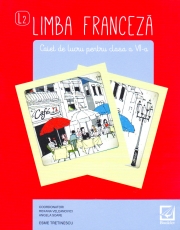 Limba franceză – caiet de lucru pentru clasa a VII-a
