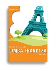 Limba franceza. Exercitii de conversatie – clasa a V-a - Georgeta Loredana Burda