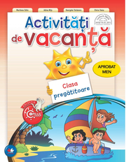 Activitati de vacanta. Clasa pregatitoare - Marilena Calin, Adina Nitu, Georgeta Taramoiu, Elvira Toma