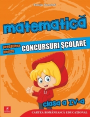 Matematica. Pregatirea pentru concursuri scolare. Clasa a IV-a (colectia olimpiade si concursuri scolare) - Daniela Berechet