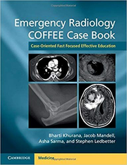 Emergency Radiology COFFEE Case Book: Case-Oriented Fast Focused Effective Education - Bharti Khurana, Jacob Mandell, Asha Sarma, Stephen Ledbetter