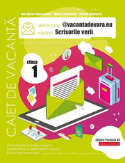 @vacantadevara. eu. Scrisorile verii. Caiet de vacanta. Clasa I - 	Maria Comanescu, Iuliana Filfanescu; Ana-Maria Palea