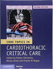 Core Topics in Cardiothoracic Critical Care - Kamen Valchanov, Nicola Jones, Charles W. Hogue