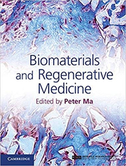 Biomaterials and Regenerative Medicine - Peter X. Ma