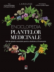 Enciclopedia plantelor medicinale - Larousse