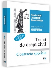 Tratat de drept civil. Contracte speciale. Depozitul. Imprumutul de folosinta. Imprumutul de consumatie. Tranzactia. Donatia. Volumul III (Francisc Deak, Lucian Mihai, Romeo Popescu)