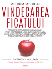 Medium medical: Vindecarea ficatului - Anthony William