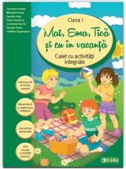 Mat, Ema, Tica si eu in vacanta Caiet cu activitati integrate clasa I-a ( Caiet de vacanta )