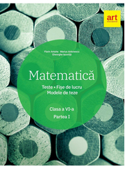 Matematica. Clasa a VI-a. Semestrul 1. Teste. Fise de lucru. Modele de teze - Marius Antonescu, Florin Antohe, Gheorghe Iacovita