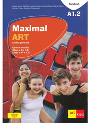 Maximal. Limba Germana. Clasa a V-a (L1). Clasa a VI-a (L2). Cartea elevului. Maximal. Kusbuch. A1. 2 - Julia Katharina Weber, Claudia Brass, Dagmar Glück, Elżbieta Krulak-Kempisty, Giorgio Motta