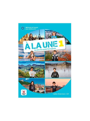 A la une 1 – Cahier d’exercices + CD audio