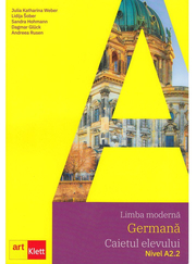 Limba moderna GERMANA, Caietul elevului, Nivel A2. 2. Arbeitsbuch A2. 2. CD audio - Julia Katharina Weber, Lidija Sober, Sandra Hohmann, Dagmar Glück, Andreea Rusen
