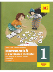 MATEMATICA si explorarea mediului. Fise integrate de evaluare curenta si sumativa. Clasa I. Partea a II-a - Tudora Pitila, Cleopatra Mihailescu