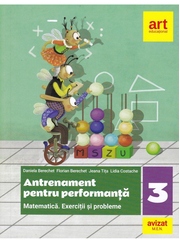 MATEMATICA. Exercitii si probleme. Antrenament pentru performanta. Clasa a III-a - Daniela Berechet, Florian Berechet, Jeana Tita, Lidia Costache