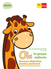 OLA în grupa mijlocie. Resurse didactice pentru profesori. Semestrul 1. Volumul 1