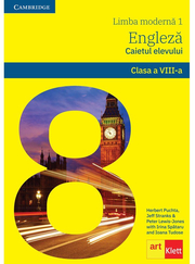 LIMBA ENGLEZA Caietul elevului. Clasa a VIII-a - Herbert Puchta, Gunter Gerngross, Peter Lewis-Jones, Irina Spataru, Ioana Tudose