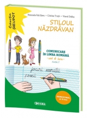 Stiloul Nazdravan. Comunicare in limba romana, caiet de lucru pentru clasa I, semestrul al II-lea