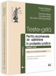 Teste-grila. Drept civil. Pentru examenele de admitere in profesiile juridice. Editia a II-a (Florin Motiu)