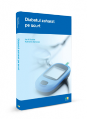 Diabetul zaharat pe scurt, Ian N. Scobie