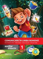 Comunicare in limba romana - auxiliar didactic pentru clasa a I-a - Anca Veronica Taut, Anicuta Todea, Adina Achim, Elena Lapusan