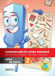 Comunicare in limba romana. Caiet de lucru pentru clasa a II-a - Anca Veronica Taut, Anicuta Todea, Adina Achim, Elena Lapusan