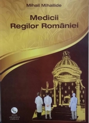Medicii Regilor Romaniei (Mihail Mihailiade)
