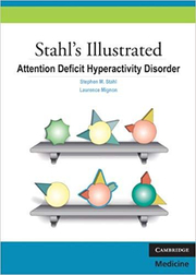Stahl's Illustrated Attention Deficit Hyperactivity Disorder - Stephen M. Stahl, Laurence Mignon