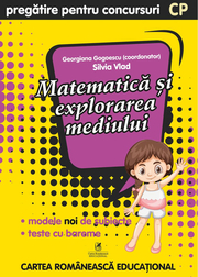 Culegere pregatire pentru concursuri. Matematica si explorarea mediului. Clasa pregatitoare - Georgiana Gogoescu, Silvia Vlad
