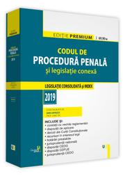 Codul de procedura penala si legislatie conexa 2019. Editie PREMIUM - Dan Lupascu