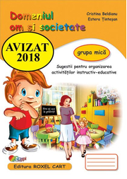 Domeniul om si societate. Caiet pentru gradinita, grupa mica - Cristina Beldianu, Estera Tintesan